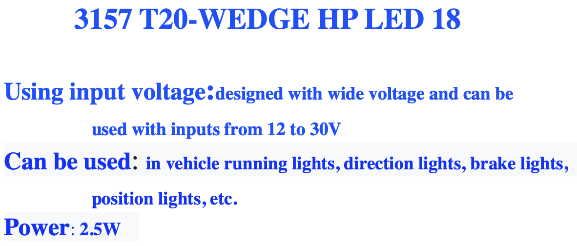 3157 T20-WEDGE HP LED 18 3157 T20-WEDGE HP LED 18